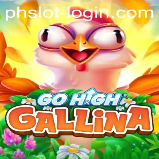 Discover the Exciting World of GoHighGallina with PHSLOT