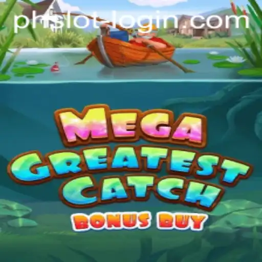 Discover the Thrills of MegaGreatestCatchBonusBuy: The Ultimate Gaming Experience
