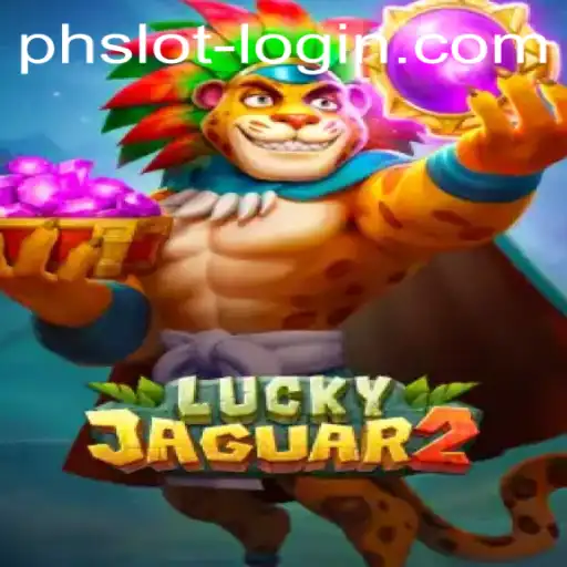 Discover the Thrilling World of Luckyjaguar2 with PHSLOT