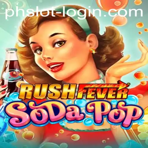 RushFeverSodaPop: A Thrilling New Game with PHSLOT Adventures